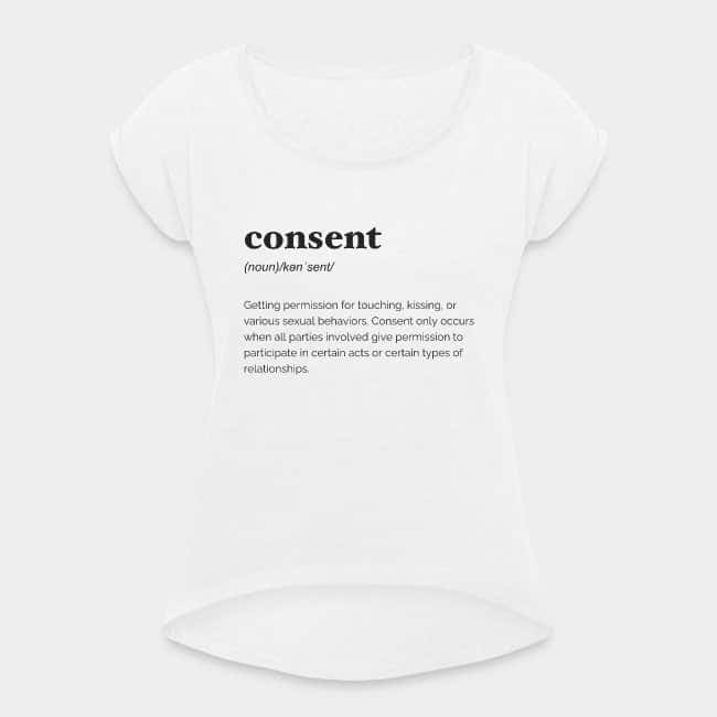 White T-shirt printed with the dictionary definition of “consent”