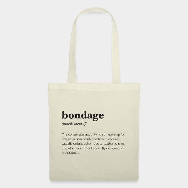 Natural white tote bag printed with the dictionary definition of “bondage”